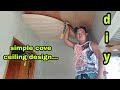 Simple cove ceiling design |Maynard Collado