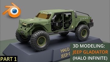 3D Modeling: Jeep Gladiator (Halo Themed) - Part 1 of 4