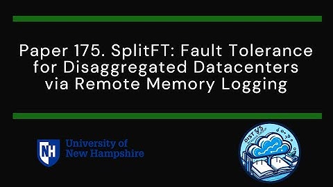 Paper #175. SplitFT: Fault Tolerance for Disaggregated Datacenters via Remote Memory Logging