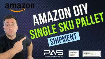PAS Agency Amazon DIY How to Create Single SKU Pallet Shipment