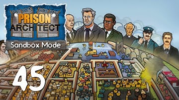 Ep 45 - Taking down the dorms (Prison Architect sandbox mode gameplay)