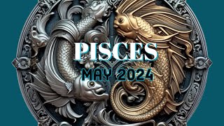 PISCES |   Your Dream is Here...Don't Let Them Get in the Way, or You'll Have Regrets  💫 May 2024