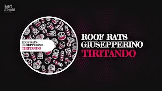 Roof Rats & Giusepperino - Tiritando