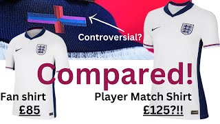 What's The Differences? £85 Or £125 Fan v Player Nike England Shirt Dri-Fit ADV Flag Jersey 2024/25