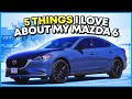 (Top 5) Positives about my 2021 Mazda 6 Carbon Edition 🌟