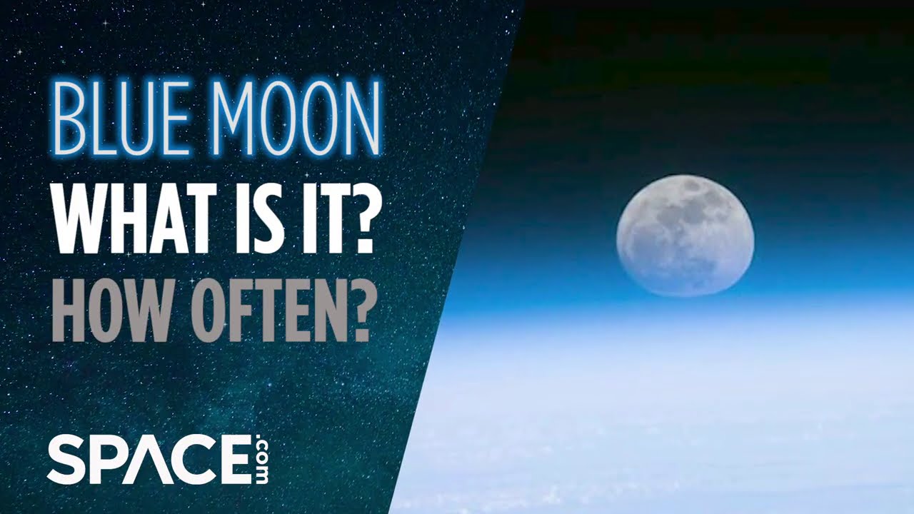 Blue Moon! What is it? How often does it occur? YouTube