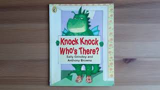 Kids Book Read Aloud : Knock Knock Who's There? by Sally Grindley and Anthony Browne