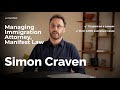 Immigration lawyer Simon Craven at Manifest Law introduction | Abogado de inmigraci