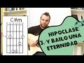 Hipoclases 3 - Y bailó una eternidad