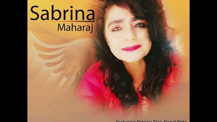 Sabrina Maharaj - In The Shadow of Your Wings
