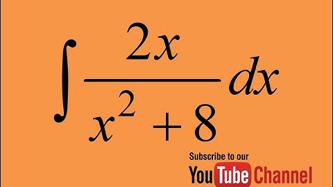 How to integrate 2x/(x^2+8), integration by substitution, indefinite integral, calculus