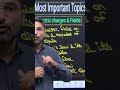 ⚡️ Master Electric Charges &amp; Fields! | Most Important Physics Topics for board CBSE 2026 #pcmb