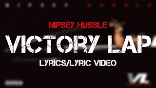 Nipsey Hussle ft. Stacy Barthe - Victory Lap (Lyrics)