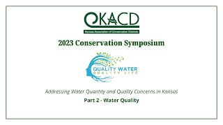 KACD Water Panel - Part 2: Water Quality #waterquality #kansas #water #disscussion #kacd #conserve by Kansas Association of Conservation Districts KACD 23 views 2 months ago 1 hour, 37 minutes