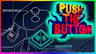 I DON'T EVEN KNOW WHAT HAPPENED | Push the Button