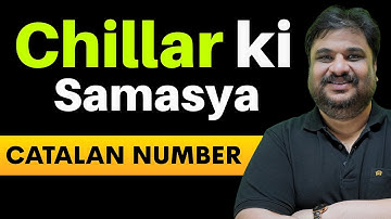 Catalan Number | Chillar ki Samasya! Funda: 43 |  JEE Permutation & Combination | Anshul Sir