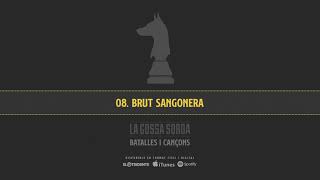 Video thumbnail of "LA GOSSA SORDA "Brut Sangonera" (Audiosingle)"