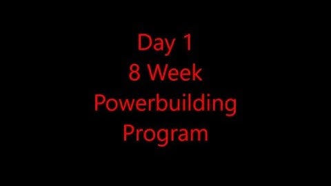 Day 1 PowerBuilding Program