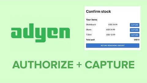 Adyen Payments: Authorize & Capture Tutorial (ReactJS + NodeJS)