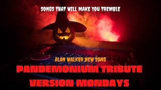 Pandemonium Tribute Version Mondays Full SOng