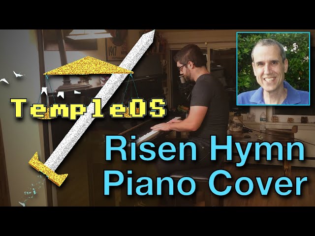 TempleOS Hymn Risen Piano Cover - In Honor Of Terry Davis - By Dave Eddy class=