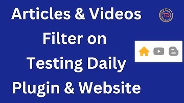 🎉 #NewFeature: Now Articles and Video Filter is available on #TestingDaily Plugin and Website.