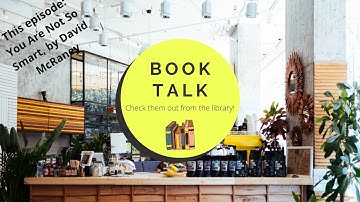 Book Talk: You Are Not So Smart