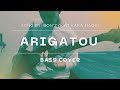BON'Z - ARIGATOU / Bass Cover