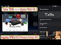 Tanix TX9S = Ugoos AM3 Андройд ТВ Mod V0.5 Firmware Amlogic S912 Android TV. Прошивка BOX Android.