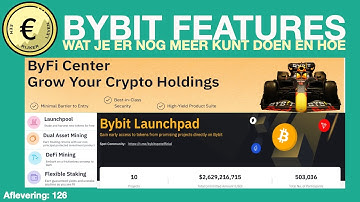 Bybit: ByFi, Launchpad en BIT tokens - Staking, mining, nieuwe tokens. En een short trade [afl 126]
