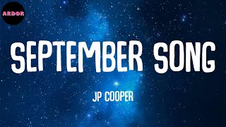 JP Cooper - September Song (Lyrics)