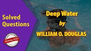 Deep Water Solved Questions by William Douglas | ICSE Solved Questions screenshot 5