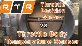 What’s The Difference Between Throttle Position Sensor and the Throttle Body Temperature Sensor?
