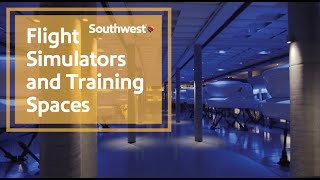 Flight Simulators and Training Spaces| Southwest Airlines