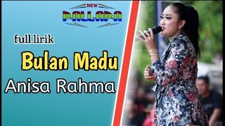 Bulan Madu - Anisa Rahma - New Pallapa | lirik video