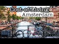 Living in Amsterdam - cost of living in Amsterdam 🌷🇳🇱