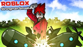 Roblox : Strongman Smash 💥 ออกกำลังกาย แล้วไล่พังทุกอย่างที่ขวางหน้า !!!