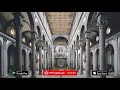 San Lorenzo – Interno – Firenze – Audioguida – MyWoWo  Travel App