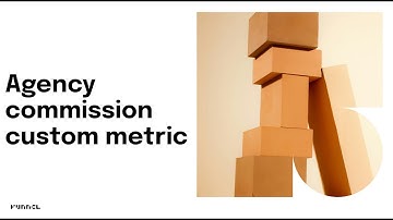 Agency commission custom metric