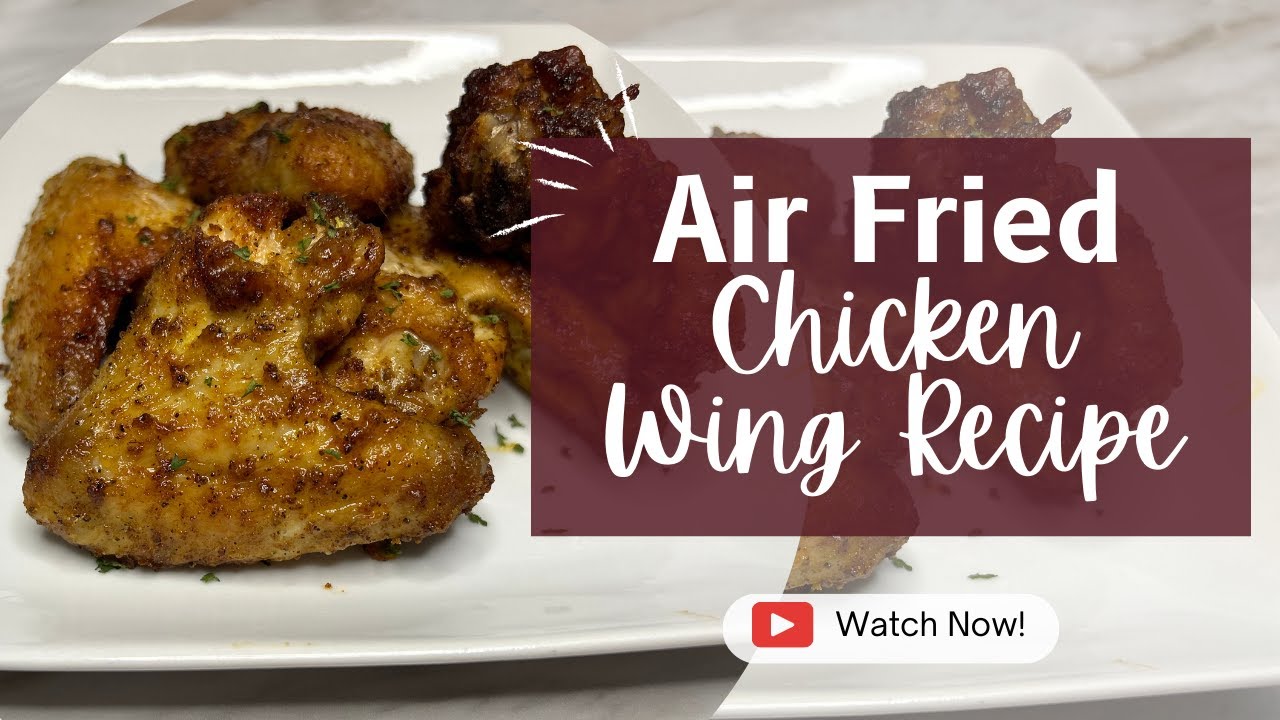 Air Fried Chicken Wing Recipe YouTube