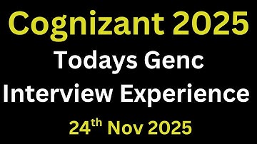 Cognizant Genc Interview Experience 2025 | Genc Interview Questions and Answers | 24th Nov 2025