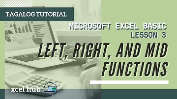 MS Excel Basic - Left, Right, and Mid Functions | Tagalog Tutorial