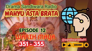 Download lagu WAHYU ASTA BRATA Series 351 355 Episode 12 WARIH MAYA