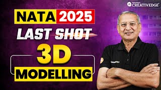 3D Modelling: NATA 2025 Preparation ✍🏻🎯| Final Revision with NATA 2025 Last Shot 📚