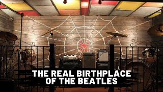 The Real Birthplace of The Beatles (It's NOT The Cavern)