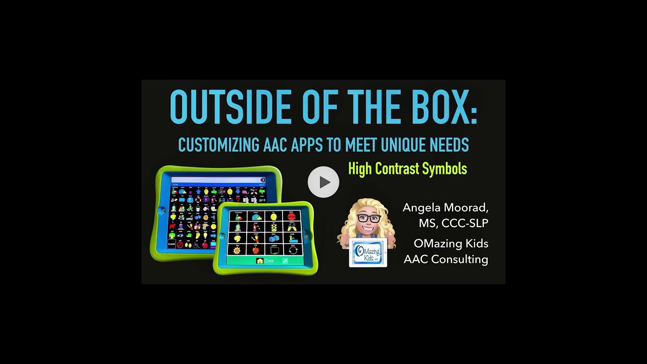Customizing AAC Apps to Meet Unique Needs - High Contrast Symbols (Video Webinar Preview)
