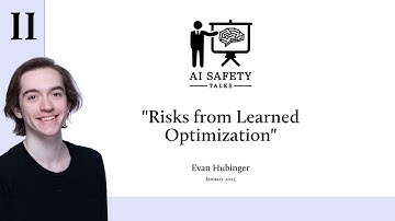 2:Risks from Learned Optimization: Evan Hubinger 2023