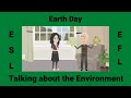 Earth day  the environment  esl conversation