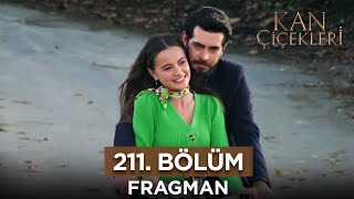 Kan Çiçekleri 211. Bölüm Fragman | 19 Aralık Salı