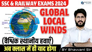 SSC and Railway Exams 2024|Global Local Winds (वैश्विक स्थानीय हवाएँ)|World Geography|by Bhawani Sir